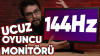 UCUZ 144 HZ MONİTÖR ALINIR MI? (4.400 TL)